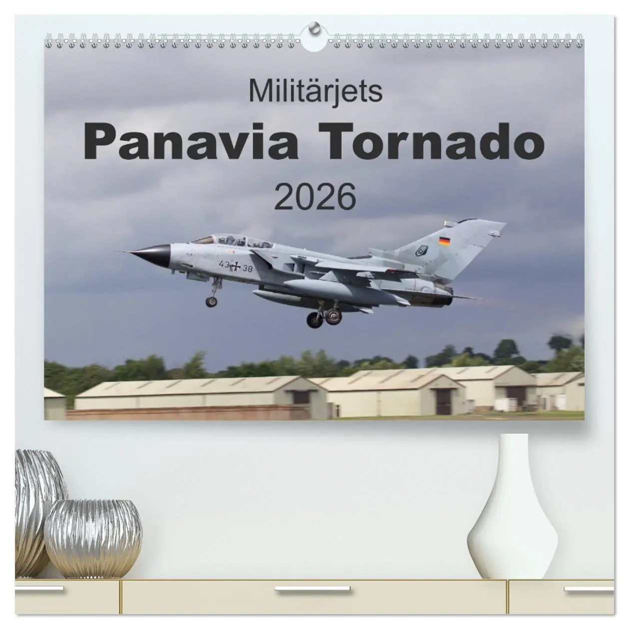 Cover: 9783457734315 | Militärjets Panavia Tornado (hochwertiger Premium Wandkalender 2026...
