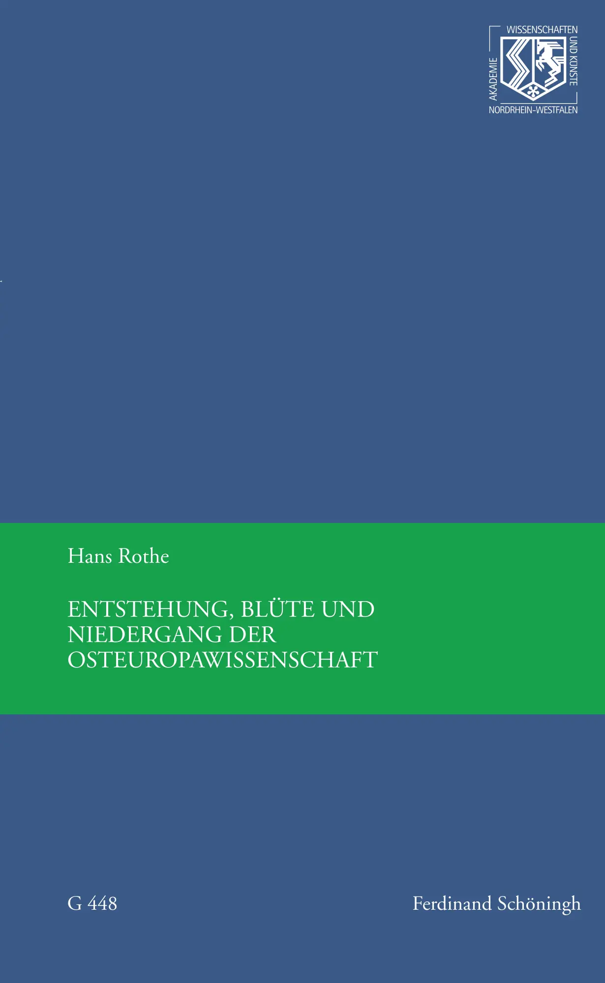 Cover: 9783506784315 | Entstehung, Blüte und Niedergang der Osteuropawissenschaft | Rothe