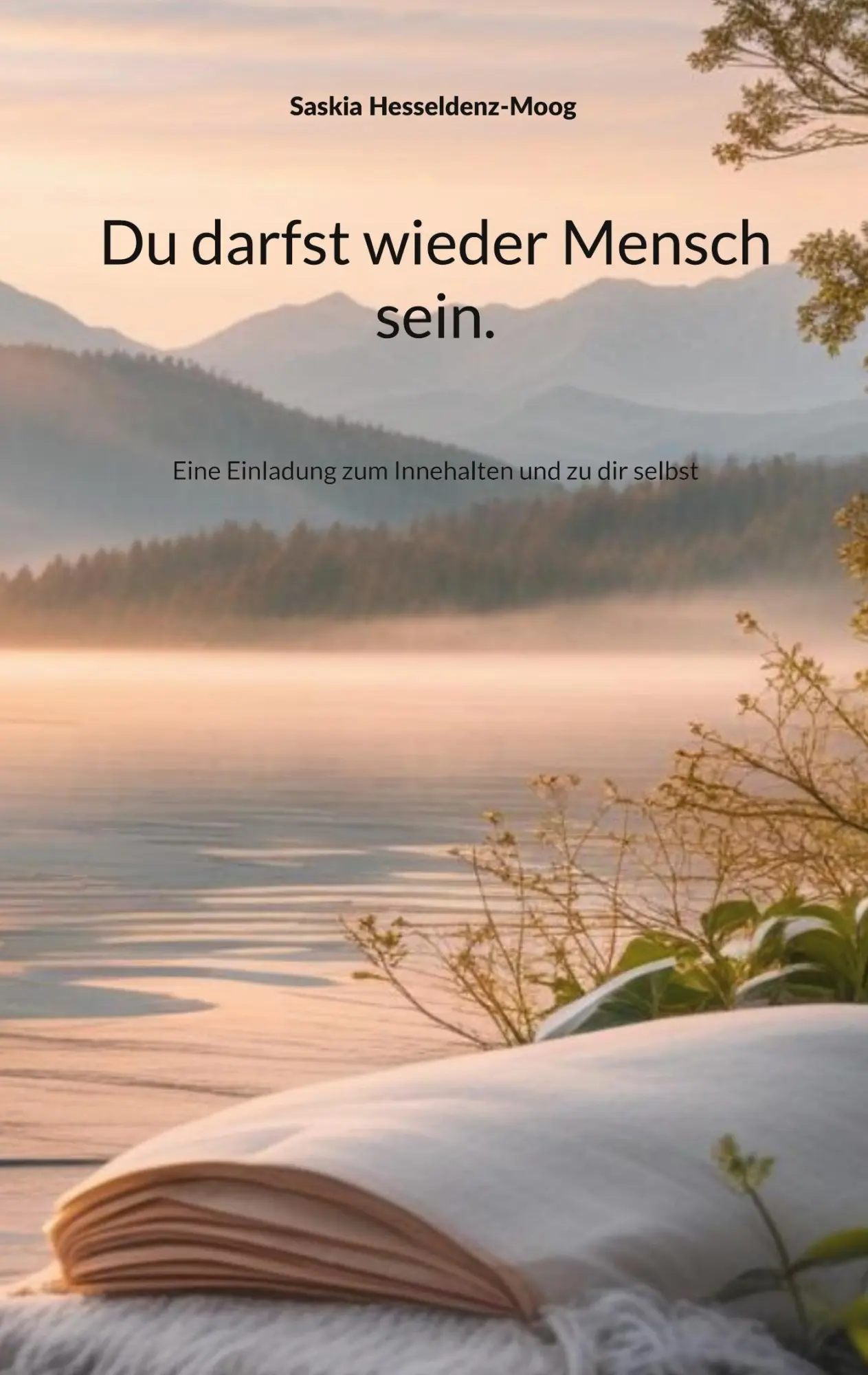 Cover: 9783695714315 | Du darfst wieder Mensch sein. | Saskia Hesseldenz-Moog | Taschenbuch