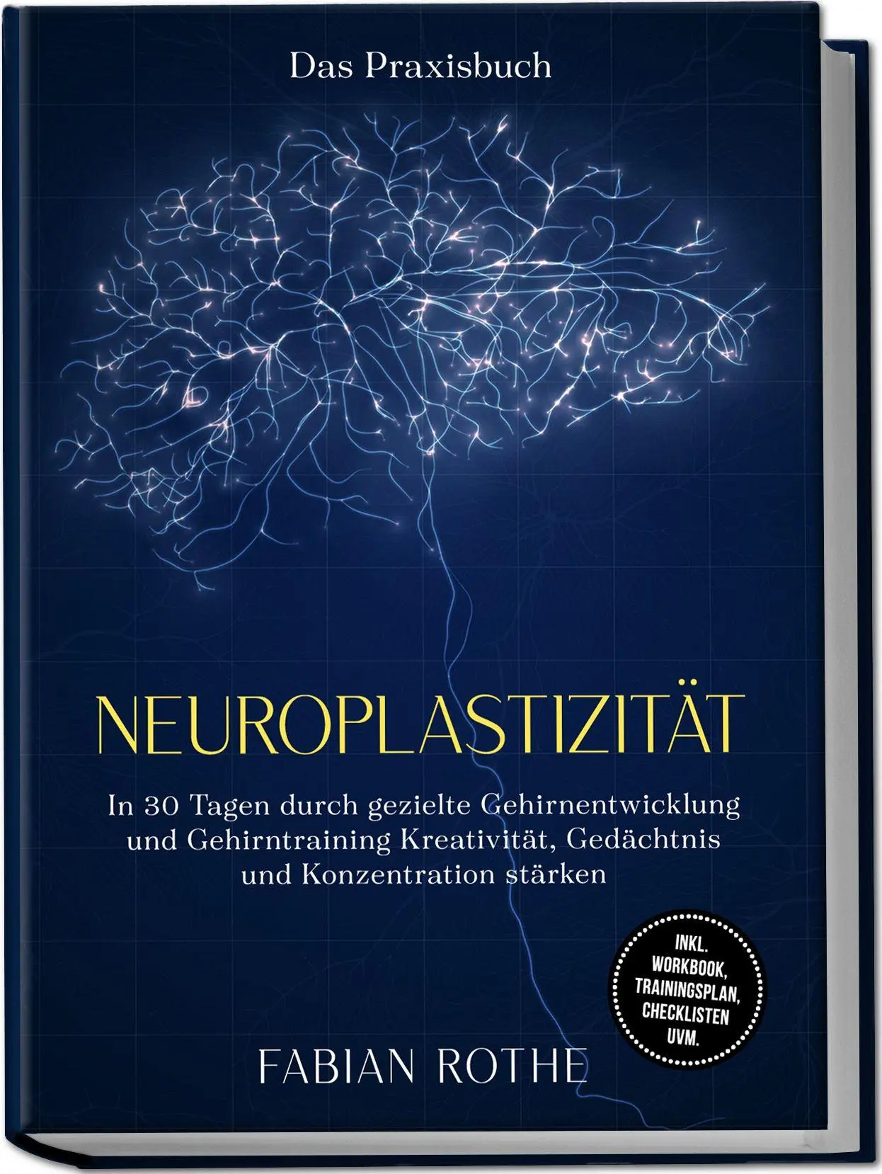 Cover: 9783757634315 | Neuroplastizität - Das Praxisbuch: In 30 Tagen durch gezielte...