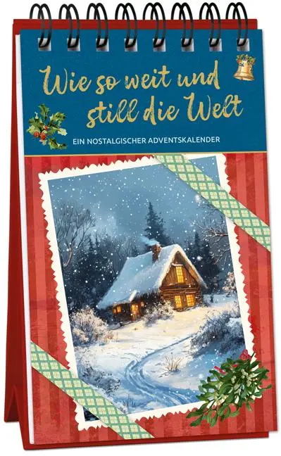 Cover: 9783780614315 | Wie so weit und still die Welt | Ein nostalgischer Adventskalender