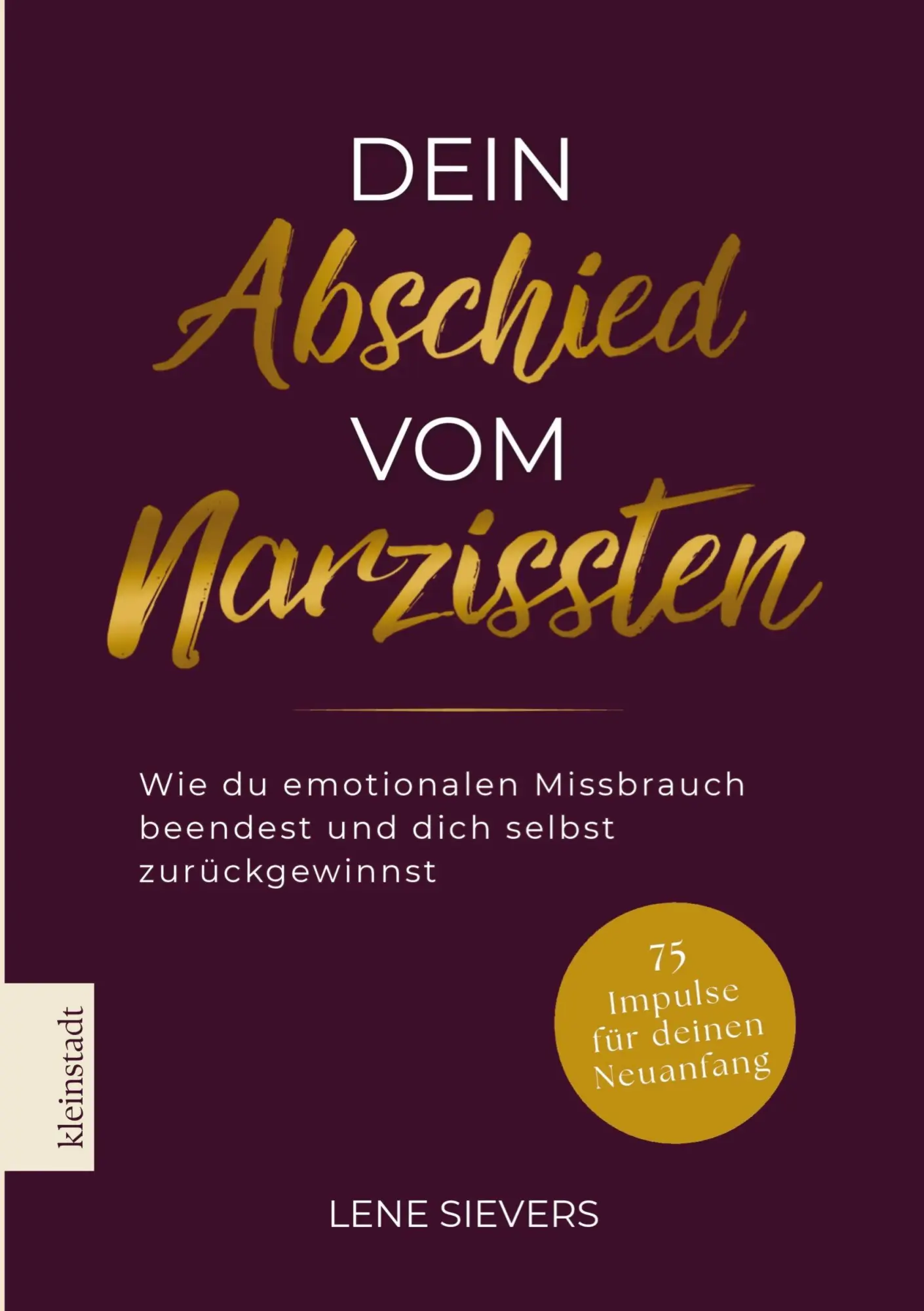 Cover: 9789403814315 | Dein Abschied vom Narzissten | Lene Sievers | Taschenbuch | 156 S.