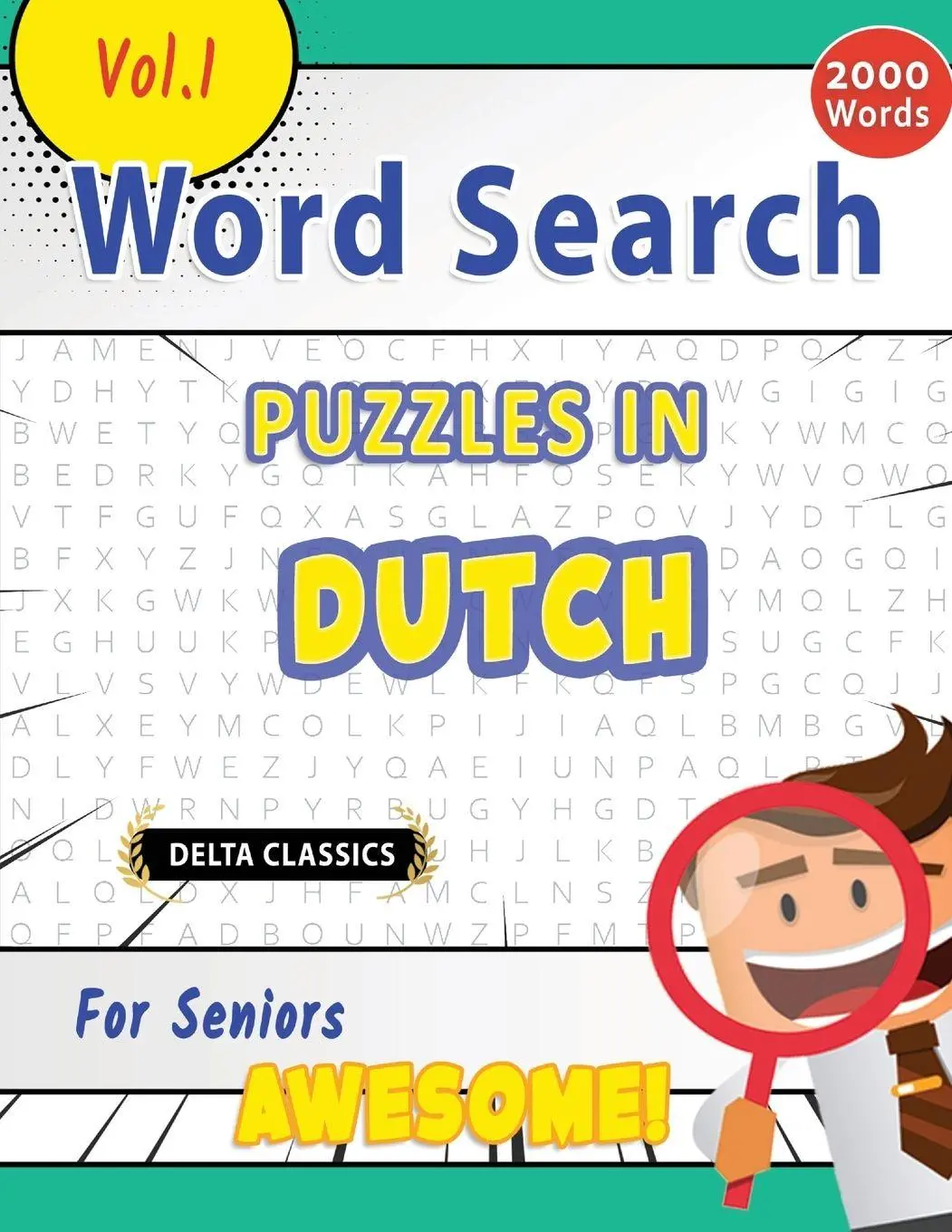 Cover: 9798349004315 | WORD SEARCH PUZZLES IN DUTCH FOR SENIORS - AWESOME! VOL.1 - DELTA...