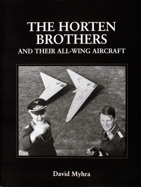 Cover: 9780764304415 | The Horten Brothers and Their All-Wing Aircraft | David Myhra | Buch