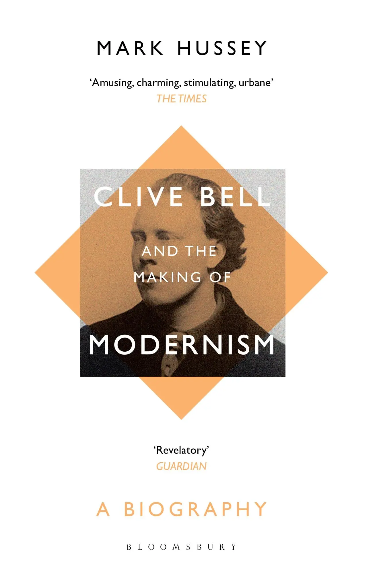 Cover: 9781408894415 | Clive Bell and the Making of Modernism | A Biography | Mark Hussey