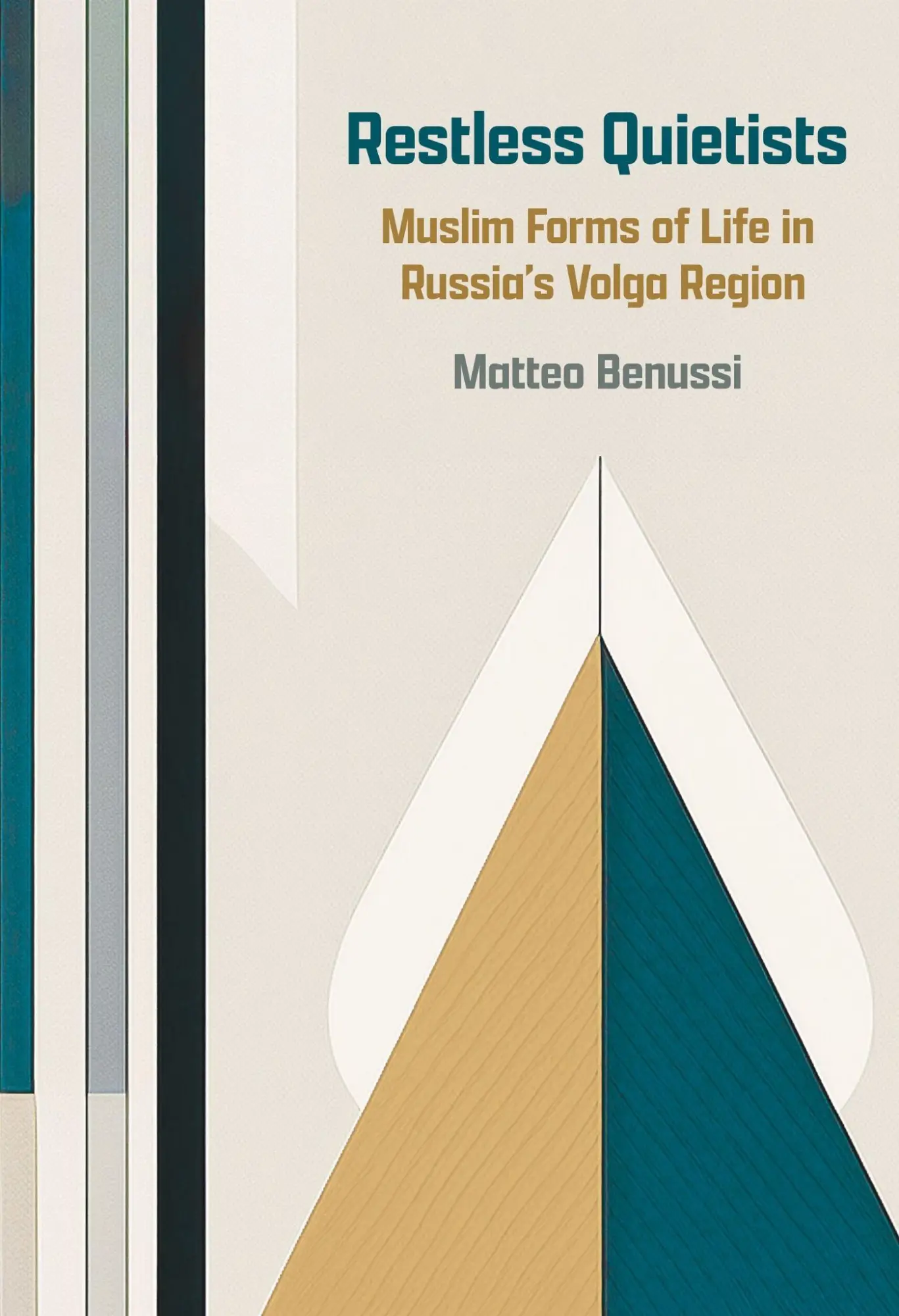 Cover: 9781501784415 | Restless Quietists | Muslim Forms of Life in Russia's Volga Region