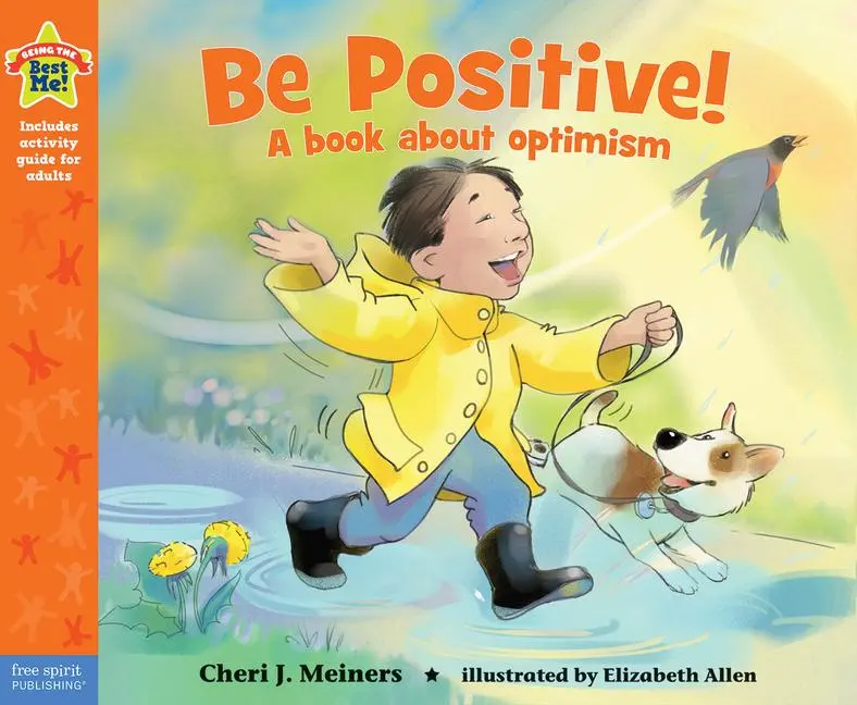 Cover: 9781575424415 | Be Positive! | A Book about Optimism | Cheri J Meiners | Taschenbuch