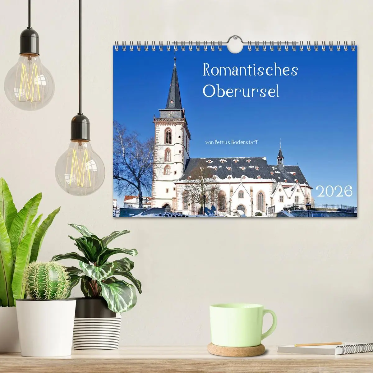 Bild: 9783516054415 | Romantisches Oberursel von Petrus Bodenstaff (Wandkalender 2026 DIN...