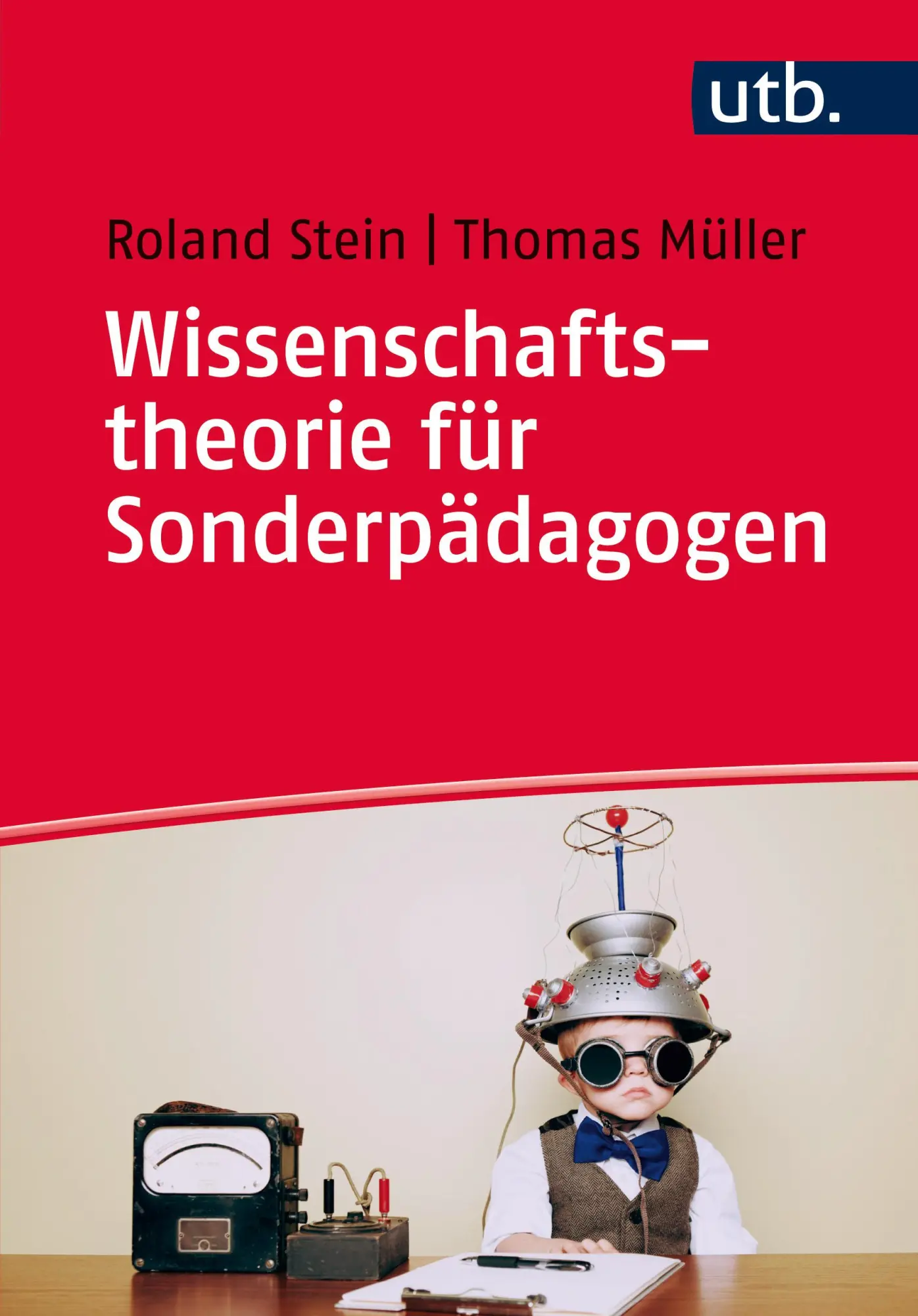 Cover: 9783825244415 | Wissenschaftstheorie für Sonderpädagogen | Roland Stein | Taschenbuch