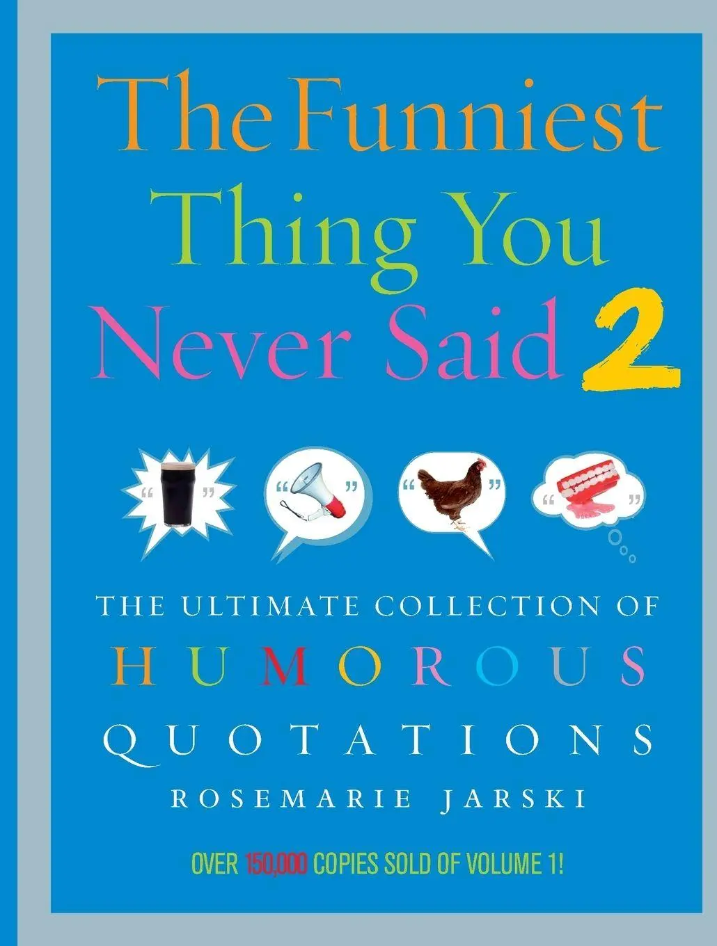 Cover: 9780091924515 | Funniest Thing You Never Said 2 | Rosemarie Jarski | Taschenbuch