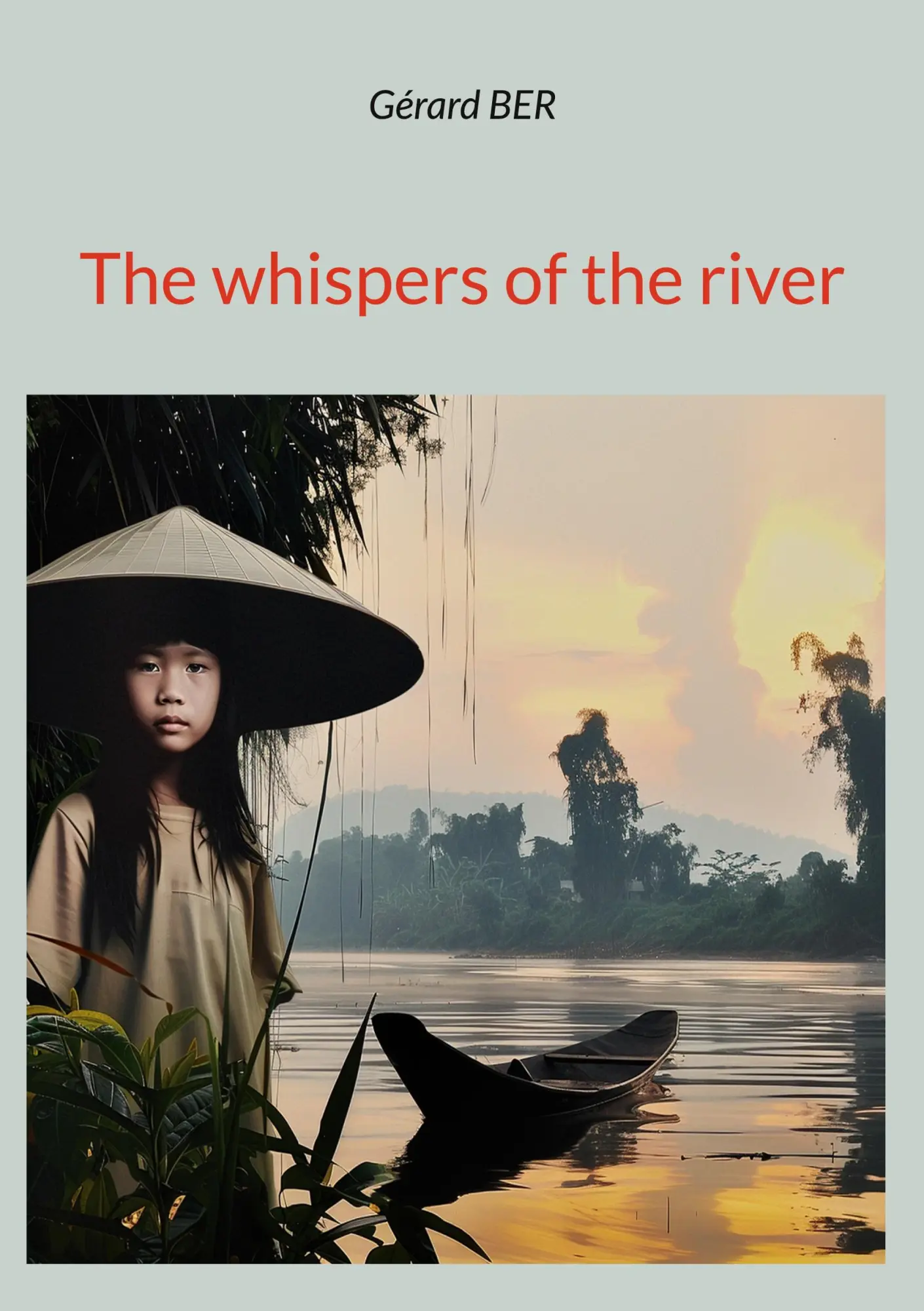 Cover: 9782322554515 | The whispers of the river | Gérard Ber | Taschenbuch | Englisch | 2024