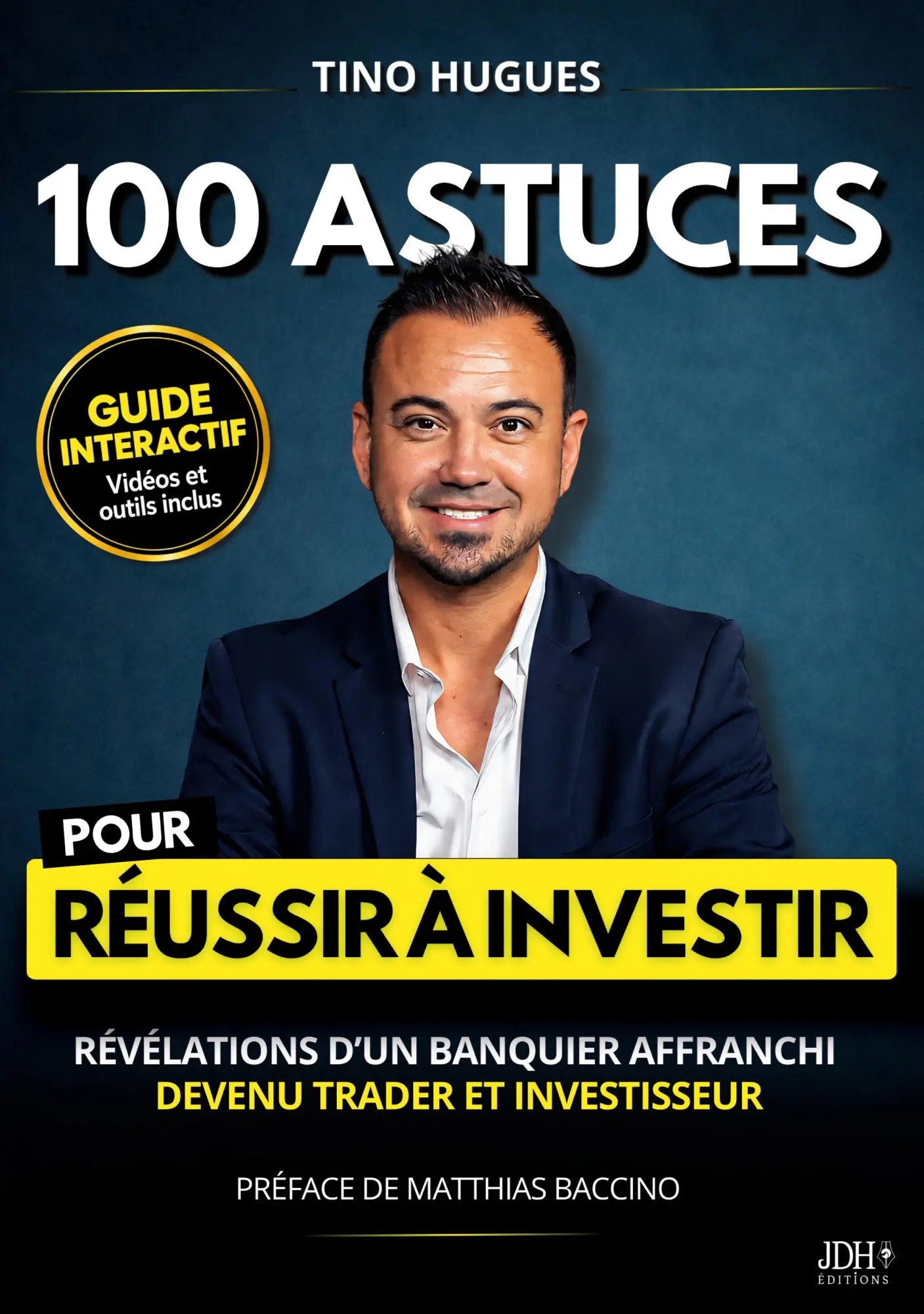 Cover: 9782381274515 | 100 astuces pour Réussir à investir | Tino Hugues | Taschenbuch | 2026