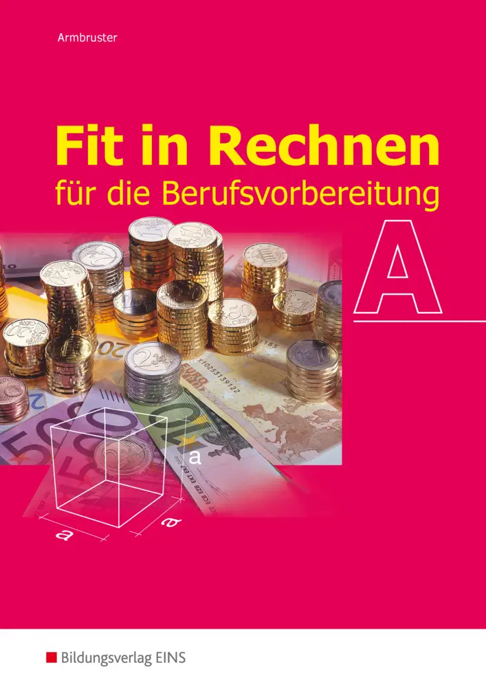 Cover: 9783427184515 | Fit in Rechnen für die Berufsvorbereitung | Schulbuch A | Armbruster