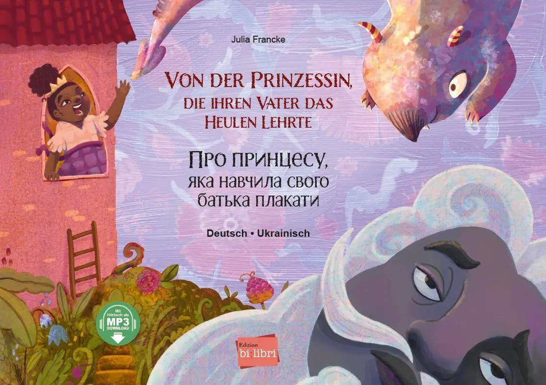 Von der Prinzessin, die ihren Vater das Heulen lehrte (Deutsch-Ukrainisch)