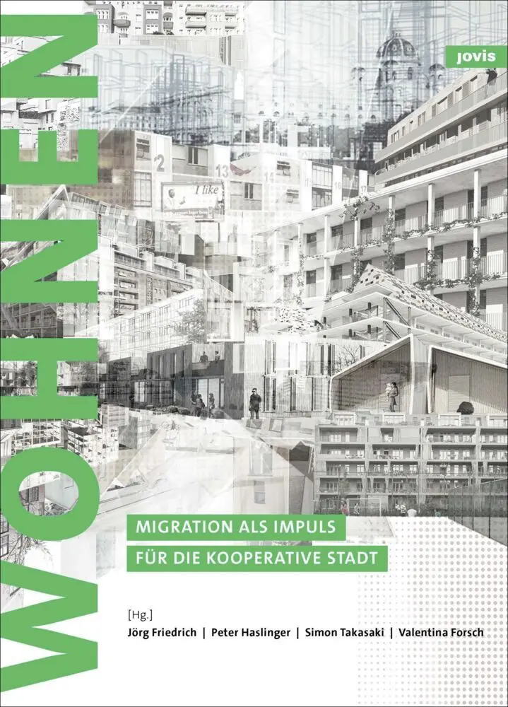Cover: 9783868594515 | Zukunft: Wohnen | Migration als Impuls für die kooperative Stadt