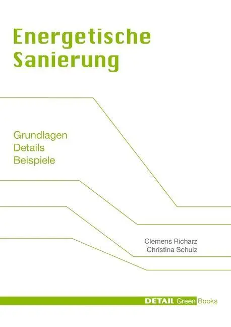 Cover: 9783920034515 | Energetische Sanierung | Grundlagen - Details - Beispiele | Buch