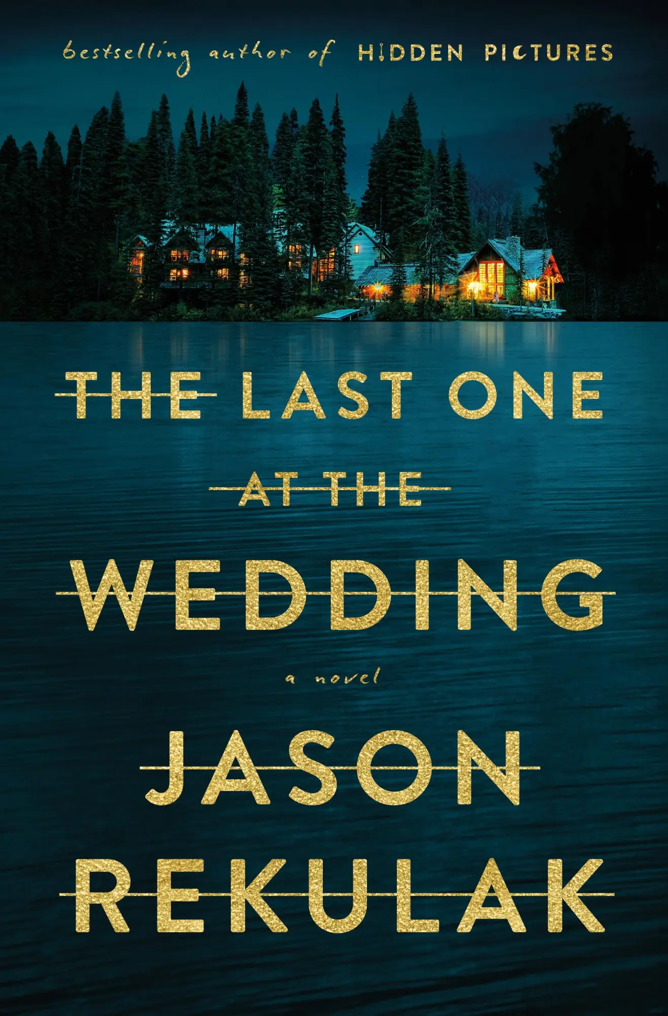 Cover: 9781250374615 | The Last One at the Wedding | A Novel, Export Edition | Jason Rekulak