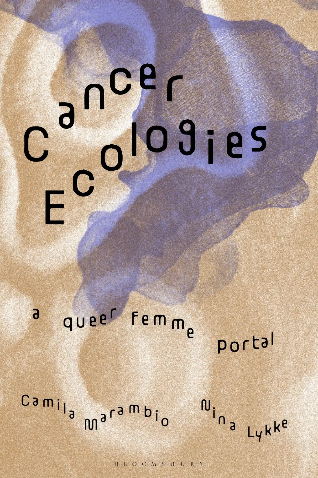 Cover: 9781350504615 | Cancer Ecologies | A Queer Femme Portal | Nina Lykke (u. a.) | Buch