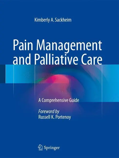 Bild: 9781493924615 | Pain Management and Palliative Care | A Comprehensive Guide | Sackheim