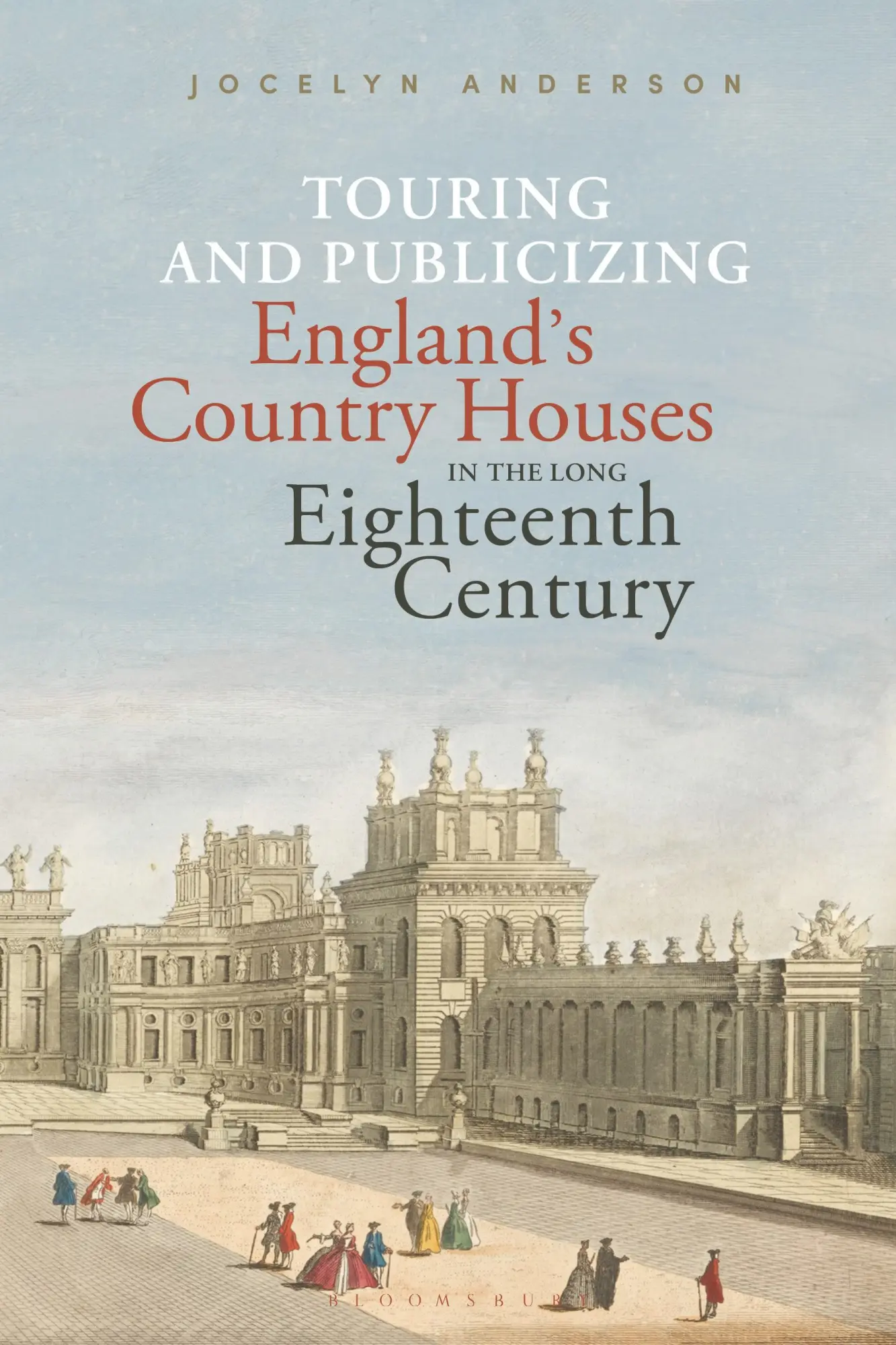 Cover: 9781501384615 | Touring and Publicizing England's Country Houses in the Long...