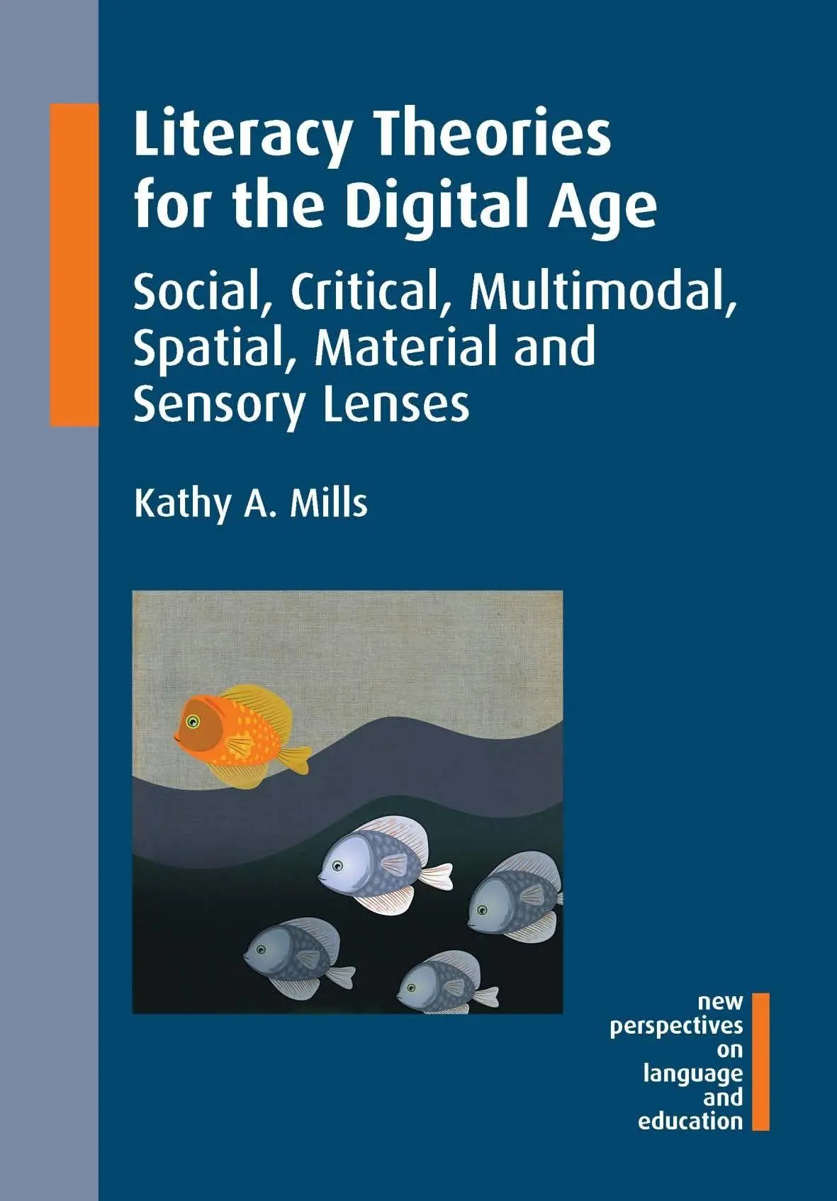 Cover: 9781783094615 | Literacy Theories for the Digital Age | Kathy A. Mills | Taschenbuch