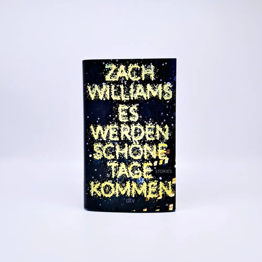 Bild: 9783423284615 | Es werden schöne Tage kommen | Zach Williams | Buch | 272 S. | Deutsch