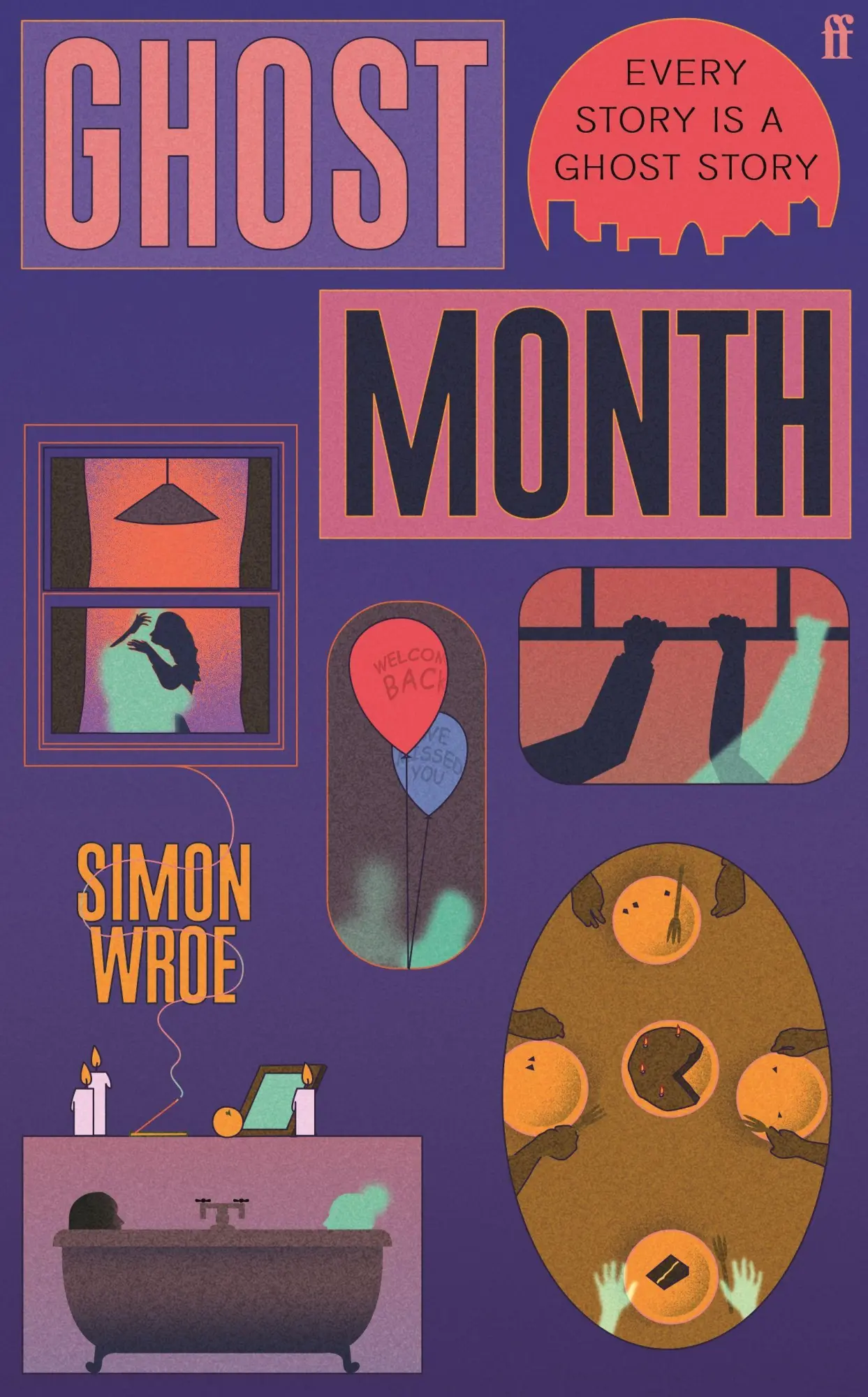 Cover: 9780571394715 | Ghost Month | 'Utterly brilliant' Joanna Cannon | Simon Wroe | Buch