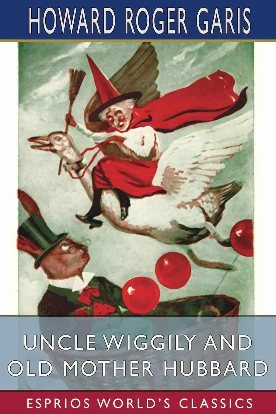 Cover: 9781006824715 | Uncle Wiggily and Old Mother Hubbard (Esprios Classics) | Garis | Buch