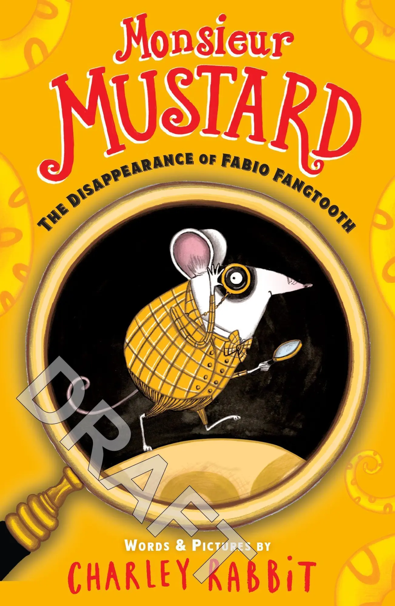 Cover: 9781839134715 | Monsieur Mustard 01. Disappearance of Fabio Fangtooth | Charley Rabbit