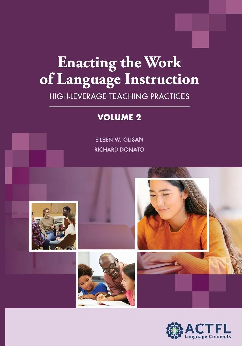 Cover: 9781942544715 | Enacting the Work of Language Instruction, Vol. 2 | Glisan (u. a.)