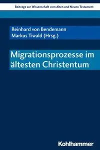 Cover: 9783170354715 | Migrationsprozesse im ältesten Christentum | Reinhard von Bendemann