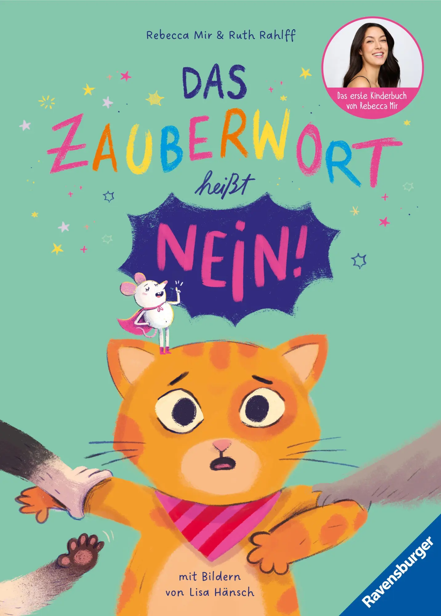 Cover: 9783473464715 | Das Zauberwort heißt Nein! | Rebecca Mir (u. a.) | Buch | 32 S. | 2026