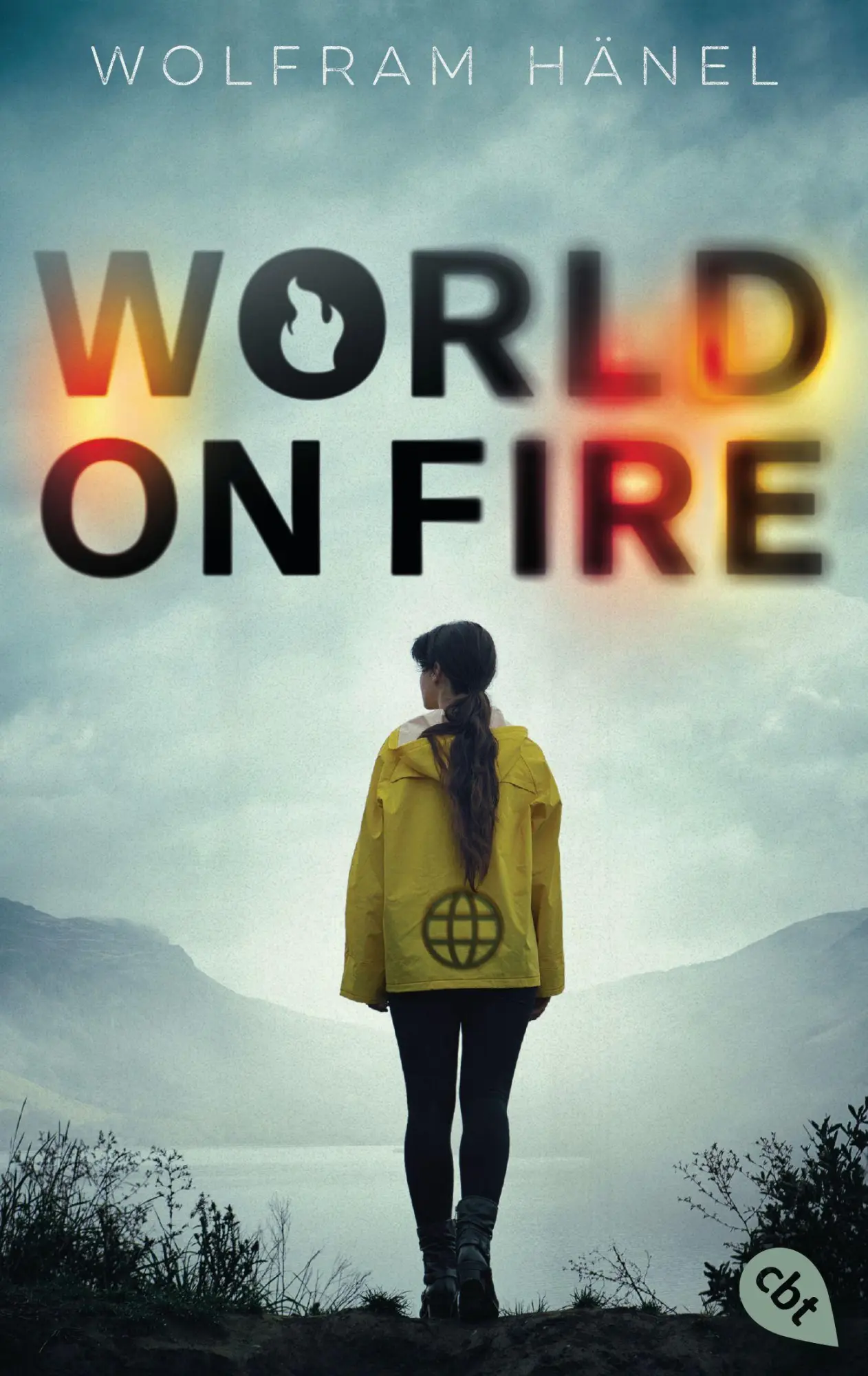 Cover: 9783570314715 | World On Fire | Wolfram Hänel | Taschenbuch | 256 S. | Deutsch | 2022