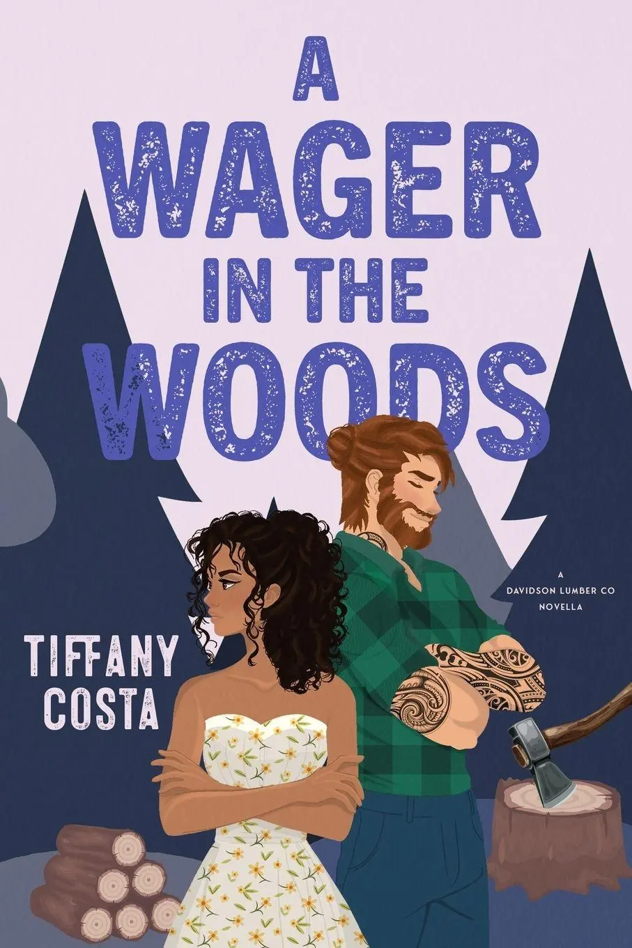 Cover: 9798218694715 | A Wager in the Woods | A Reverse Grumpy/Sunshine Lumberjack Novella