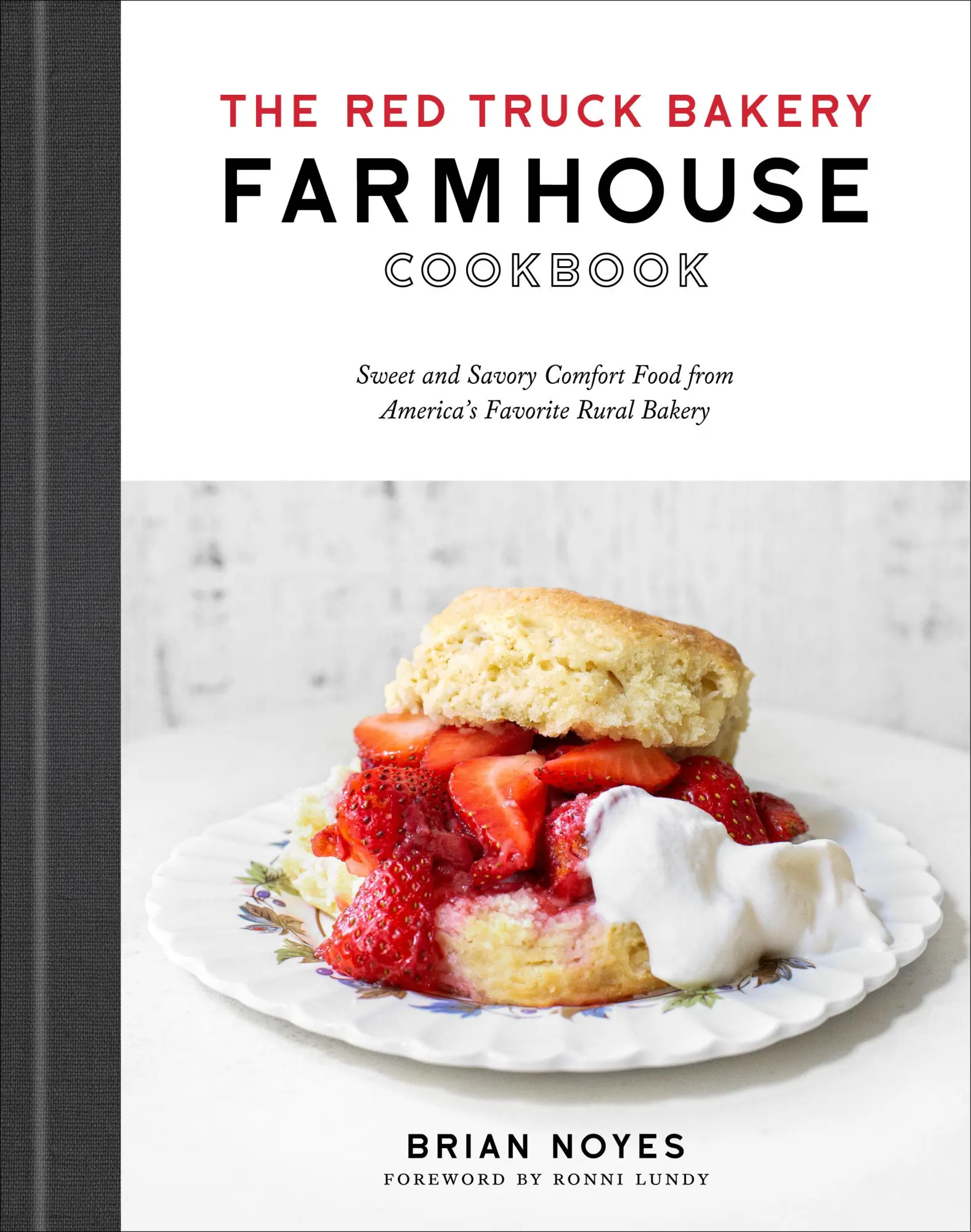 Cover: 9780593234815 | The Red Truck Bakery Farmhouse Cookbook | Brian Noyes | Buch | 2022