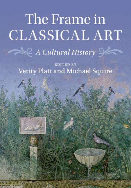 Cover: 9781316614815 | The Frame in Classical Art | Verity J. Platt (u. a.) | Taschenbuch