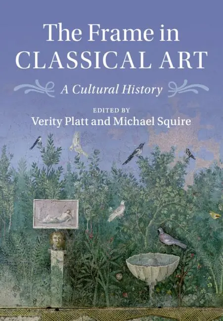 Cover: 9781316614815 | The Frame in Classical Art | Verity J. Platt (u. a.) | Taschenbuch