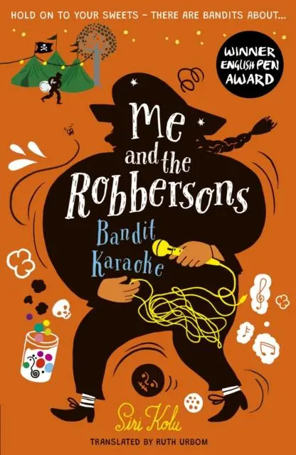 Cover: 9781788954815 | Me and the Robbersons: Bandit Karaoke | Siri Kolu | Taschenbuch | 2023