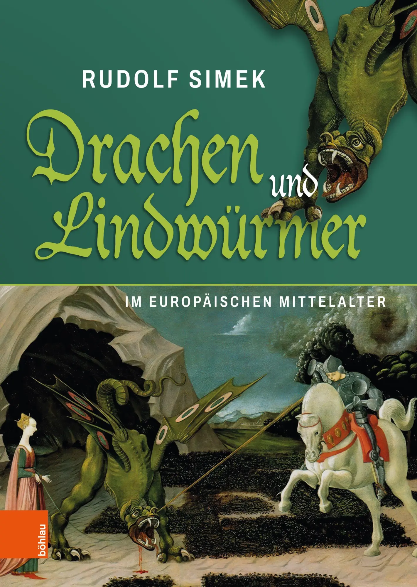 Cover: 9783205224815 | Drachen und Lindwürmer im europäischen Mittelalter | Rudolf Simek