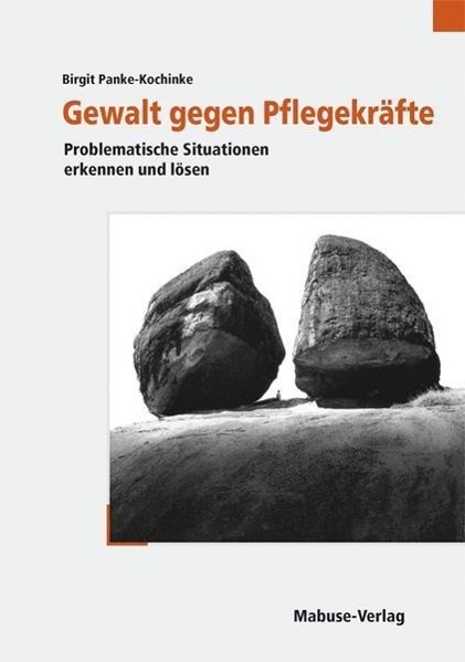 Cover: 9783938304815 | Gewalt gegen Pflegekräfte | Birgit Panke-Kochinke | Taschenbuch | 2024