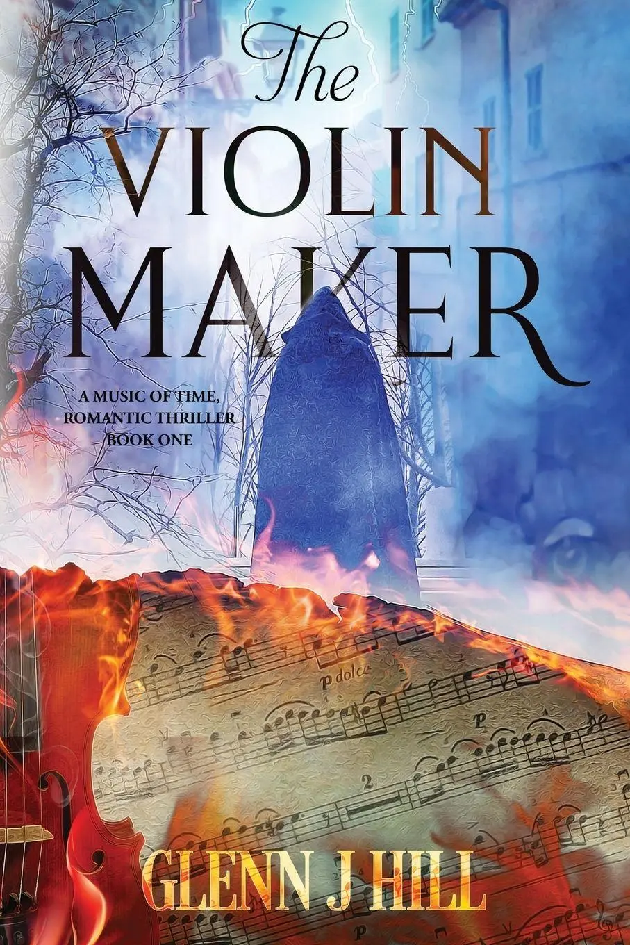 Cover: 9781733874915 | The Violin Maker | Music of Time, Book One | Glenn J. Hill | Buch