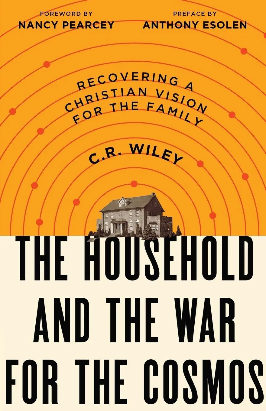 Cover: 9781947644915 | The Household and the War for the Cosmos | C. R. Wiley | Taschenbuch