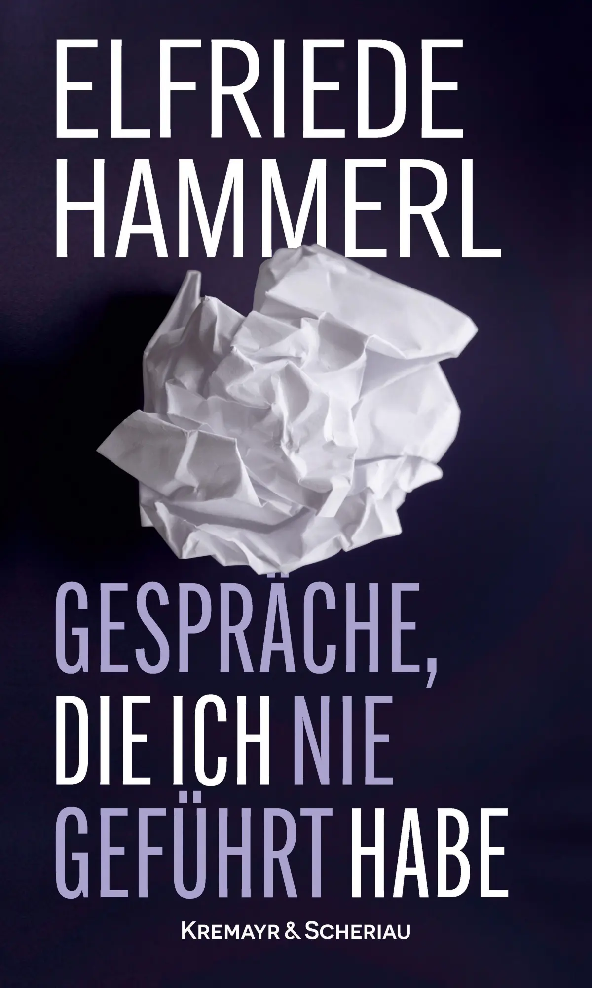 Cover: 9783218014915 | Gespräche, die ich nie geführt habe | Roman | Elfriede Hammerl | Buch
