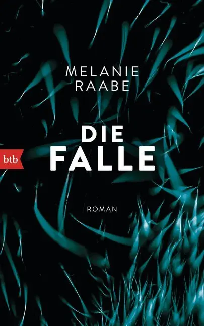 Cover: 9783442754915 | Die Falle | Roman. Originalausgabe | Melanie Raabe | Buch | 352 S.