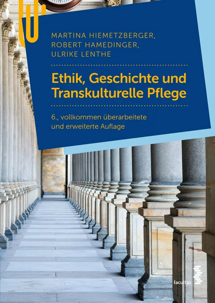 Cover: 9783708924915 | Ethik, Geschichte und Transkulturelle Pflege | für Pflegeberufe | Buch