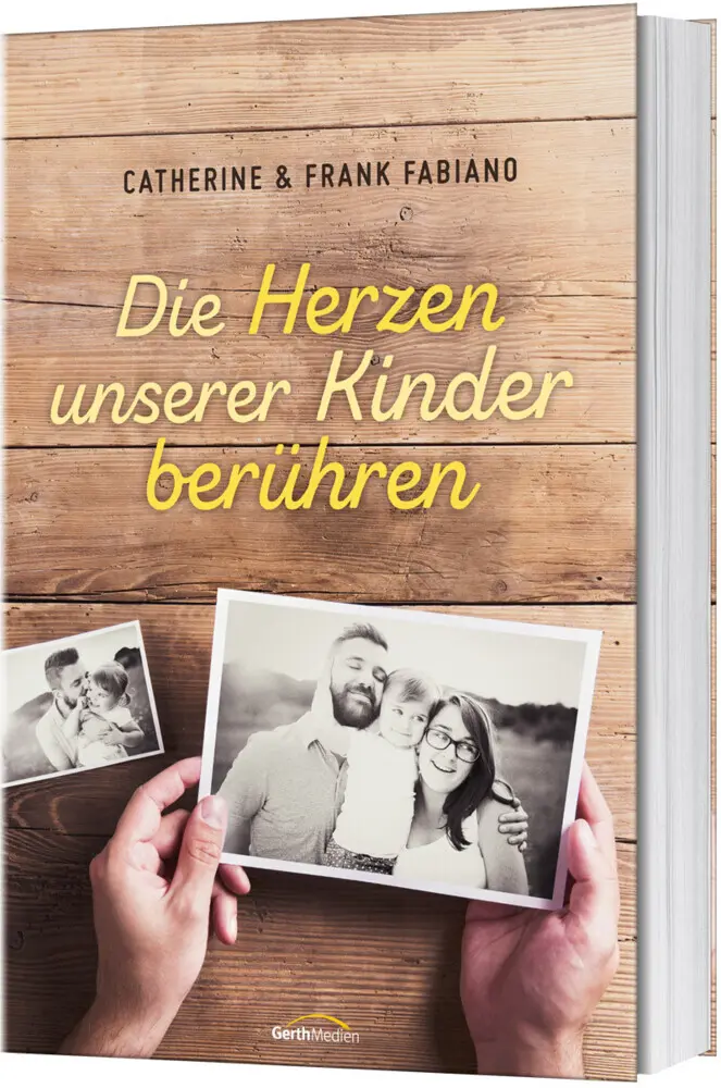 Cover: 9783957344915 | Die Herzen unserer Kinder berühren | Frank &amp; Catherine Fabiano | Buch