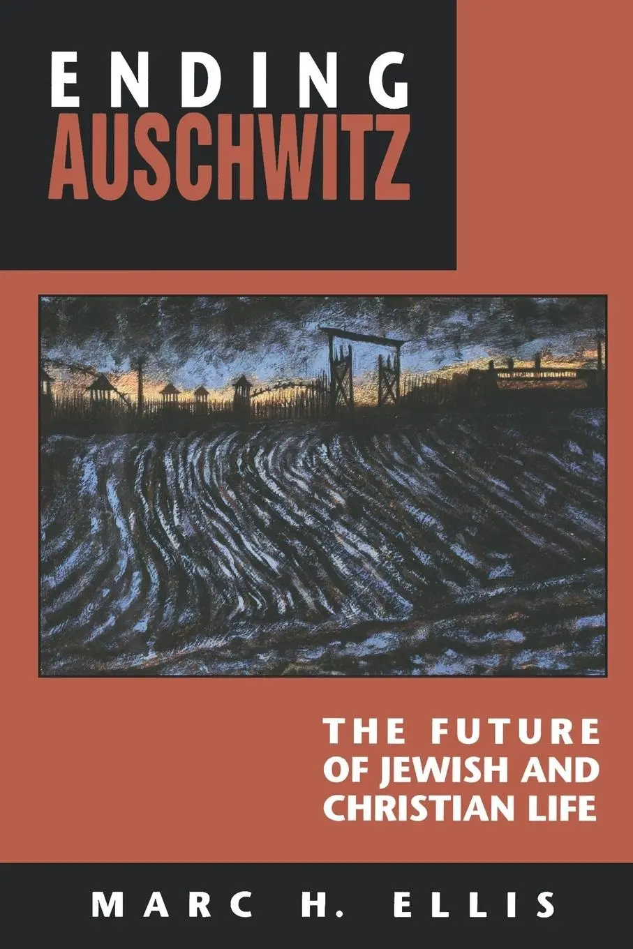 Cover: 9780664255015 | Ending Auschwitz | The Future of Jewish and Christian Life | Ellis