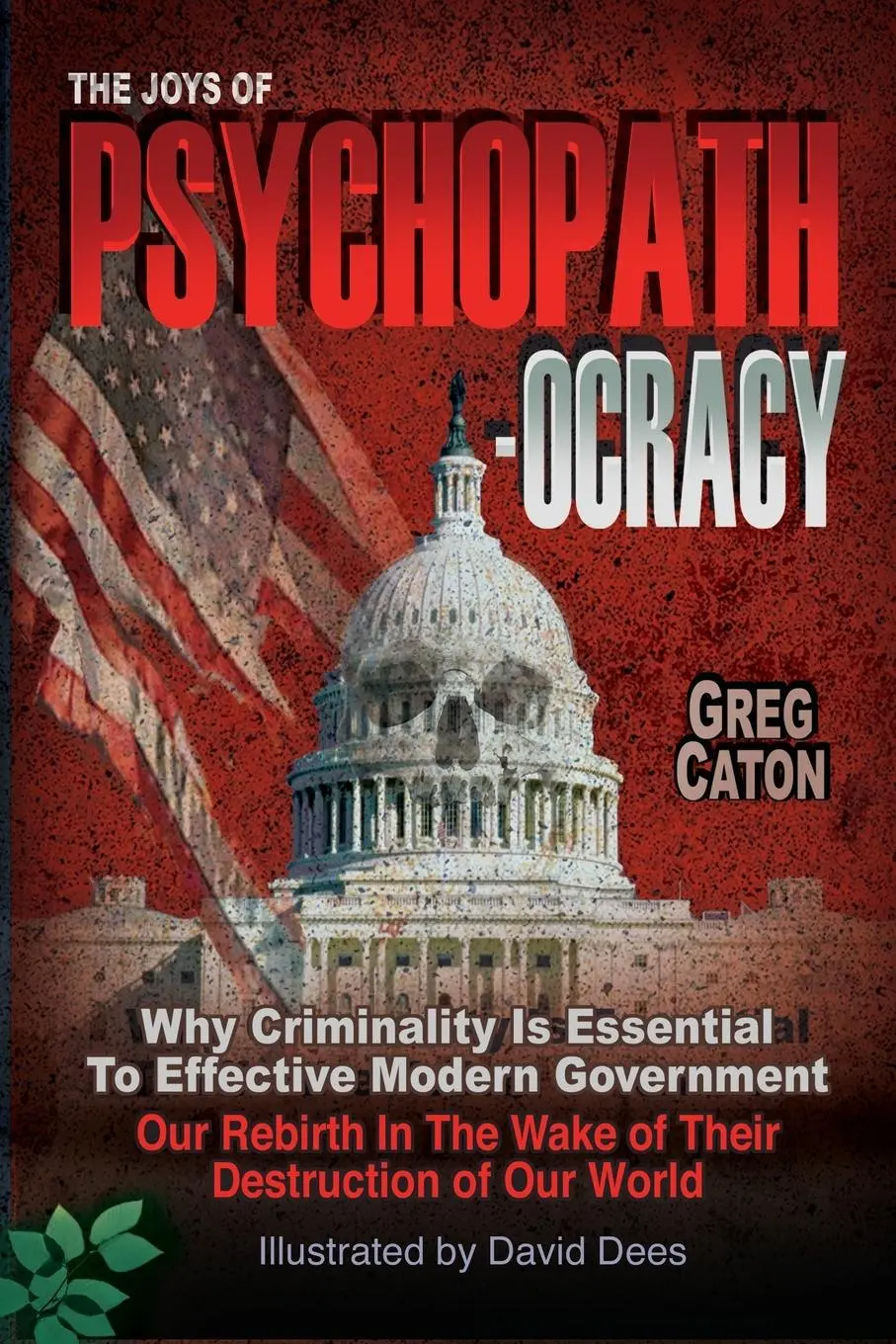 Cover: 9780939955015 | The Joys of Psychopathocracy | Greg Caton | Taschenbuch | Englisch
