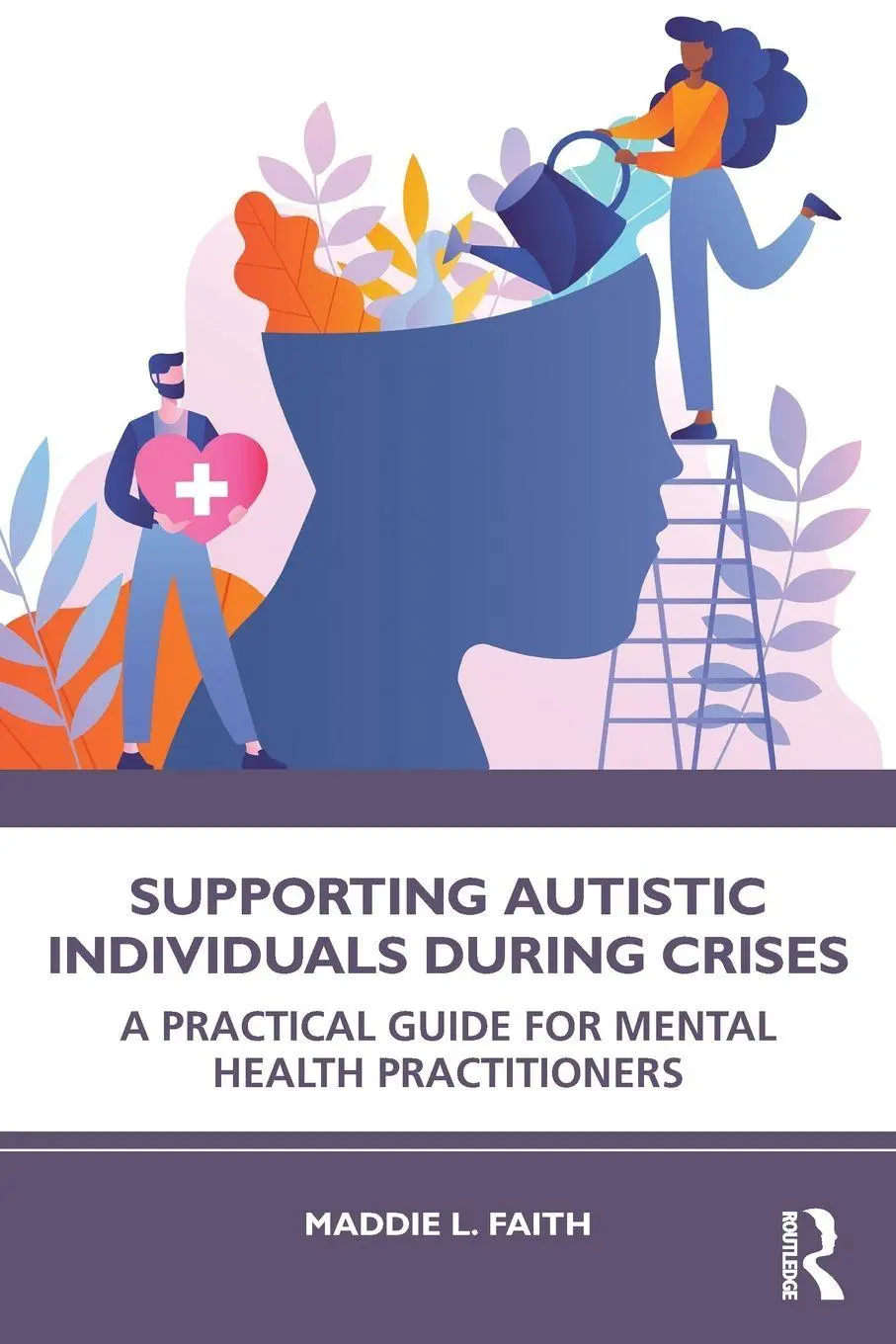 Cover: 9781041275015 | Supporting Autistic Individuals During Crises | Maddie L. Faith | Buch