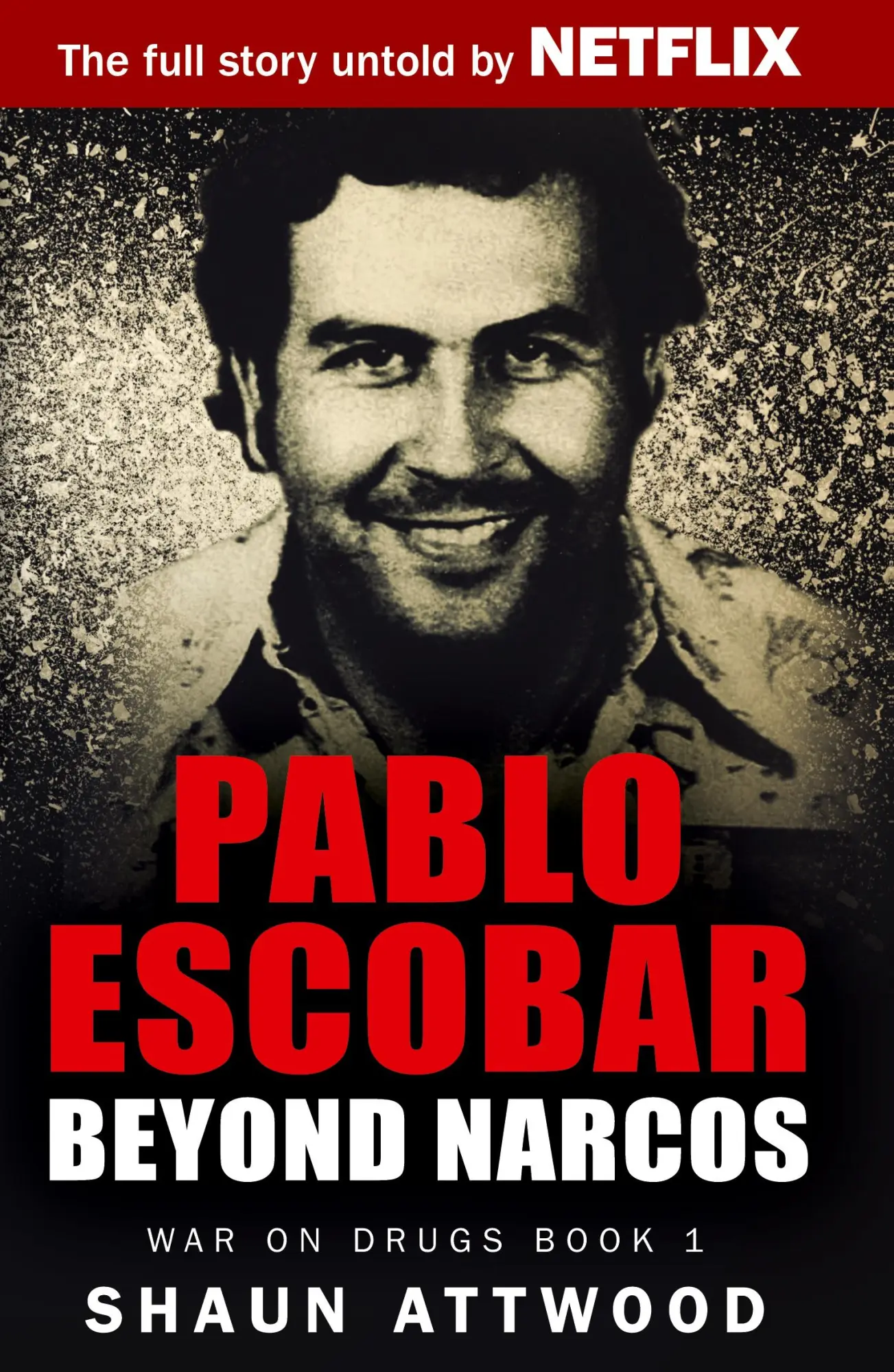 Cover: 9781912885015 | Pablo Escobar | Beyond Narcos | Shaun Attwood | Taschenbuch | Englisch